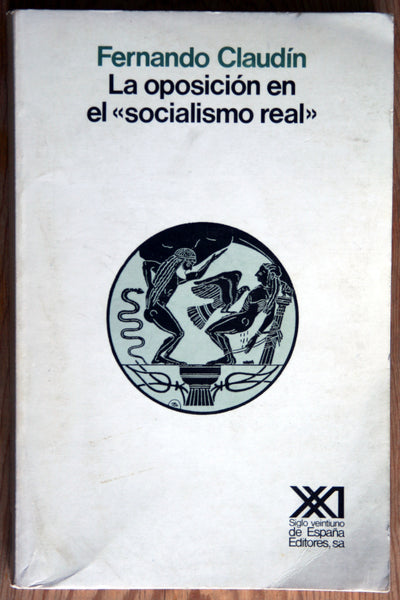 La oposición en el "socialismo real"