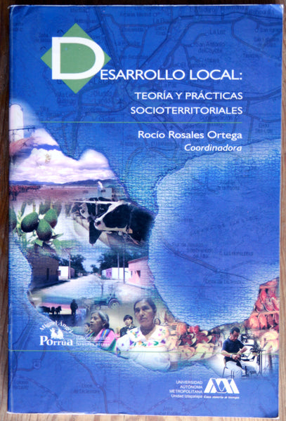 Desarrollo local: teoría y prácticas socioterritoriales