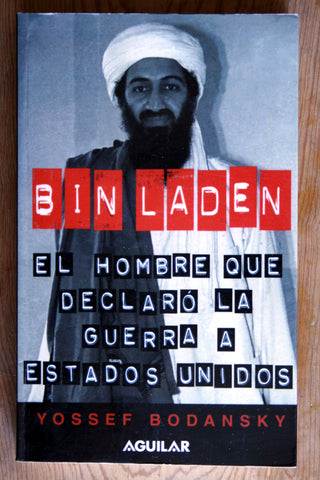 Bin Laden. El hombre que declaró la guerra a Estados Unidos