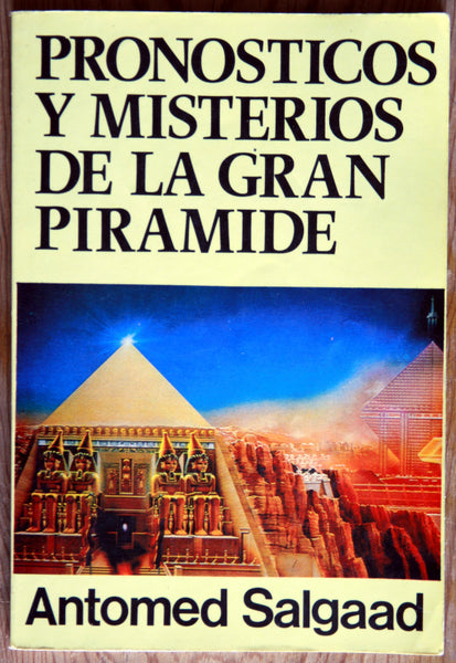 Pronósticos y misterios de la gran pirámide