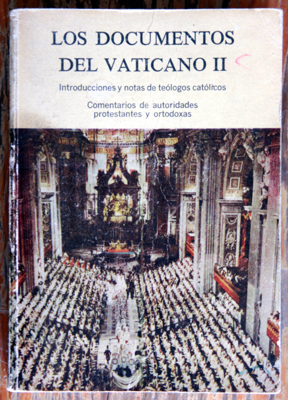 Los documentos del Vaticano II. Los dieciséis textos oficiales promulgados por el Concilio Ecuménico 1963-1965