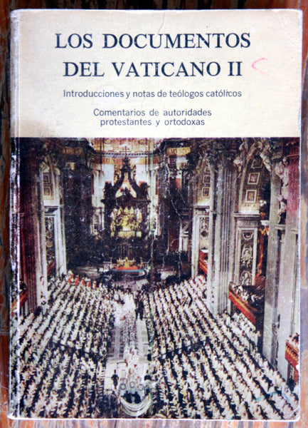 Los documentos del Vaticano II. Los dieciséis textos oficiales promulgados por el Concilio Ecuménico 1963-1965