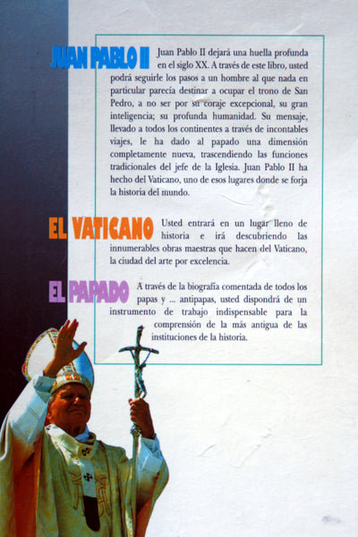 La historia de Juan Pablo II. El vaticano. El papado