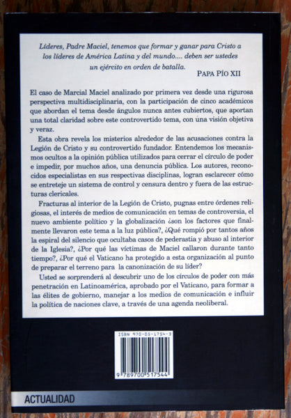 El círculo del poder y la espiral del silencio. La historia oculta del Padre Marcial Maciel y Los Legionarios de Cristo
