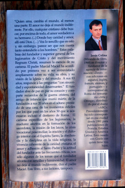 Mi vida es Cristo. Jesús Colina entrevista a Marcial Maciel.