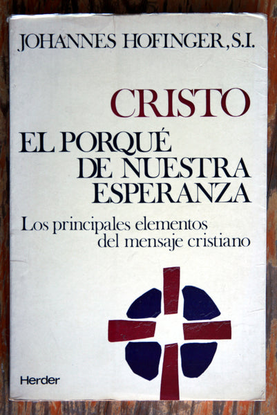 Cristo. El porqué de nuestra esperanza