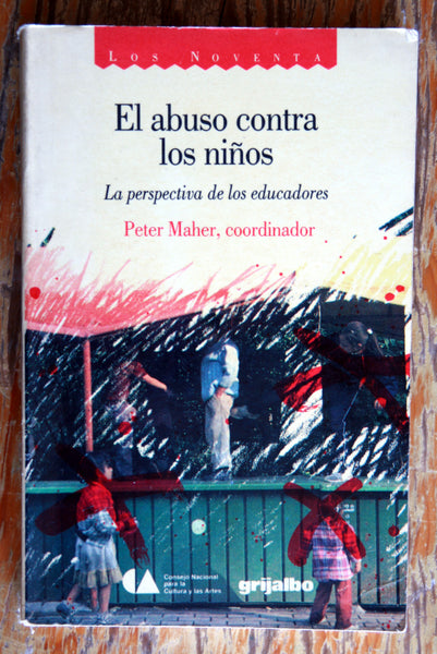 El abuso contra los niños. La perspectiva de los educadores.
