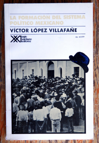 La formación del sistema político mexicano