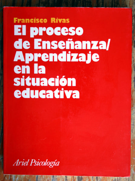 El proceso de Enseñanza/ Aprendizaje en la situación educativa