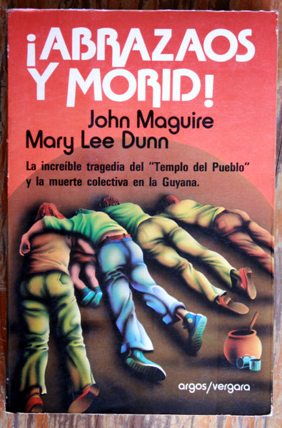 ¡Abrazaos y morid! La increíble tragedia del "Templo del Pueblo" y la muerte colectiva en la Guyana.