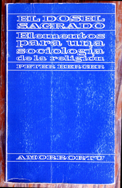El dosel sagrado. Elementos para una sociología de la religión