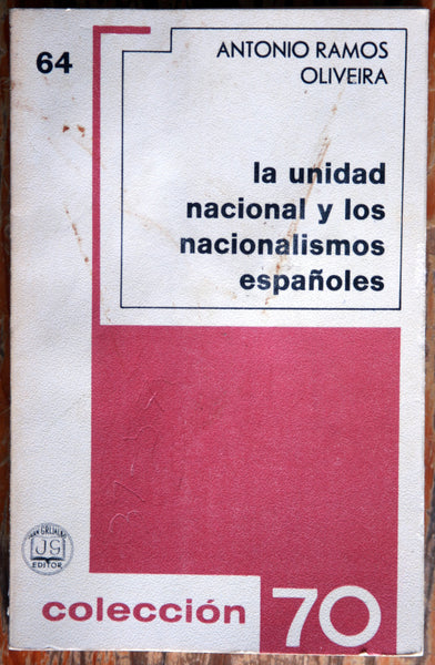 La unidad nacional y los nacionalismos españoles