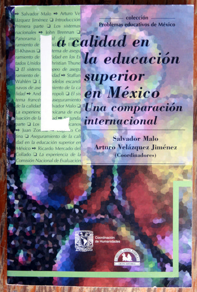 La calidad en la educación superior en México. Una comparación internacional