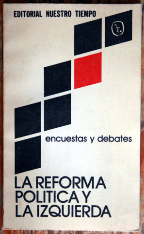 La reforma política y la izquierda. Encuestas y debates.