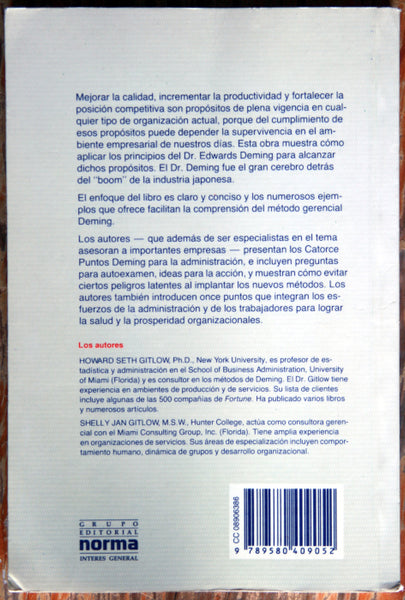 Cómo mejorar la calidad y la productividad con el método Deming. Una guía práctica para mejorar su posición competitiva.