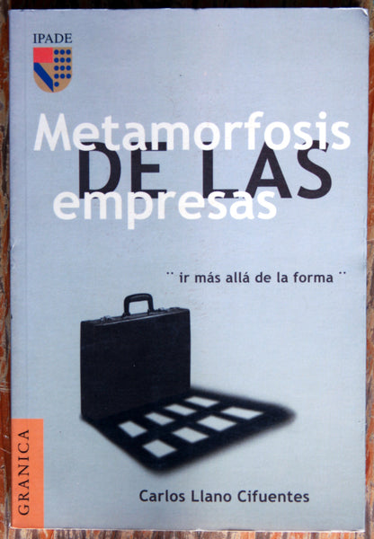 Metamorfosis de las empresas. "Ir más allá de la forma".