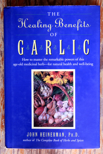 The healing benefits of garlic