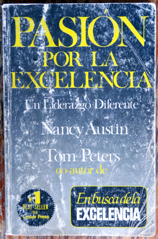 Pasión por la excelencia. Un liderazgo diferente.