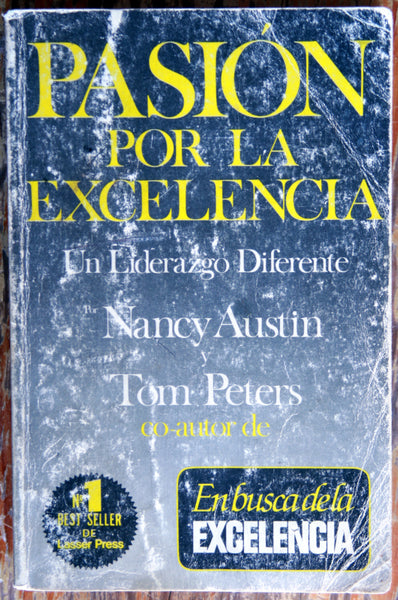 Pasión por la excelencia. Un liderazgo diferente.