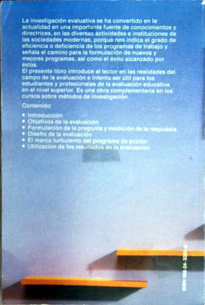 Investigación evaluativa. Métodos para determinar la eficiencia de los programas de acción.