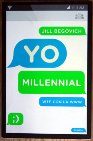 Yo Millennial. WTF con la WWW