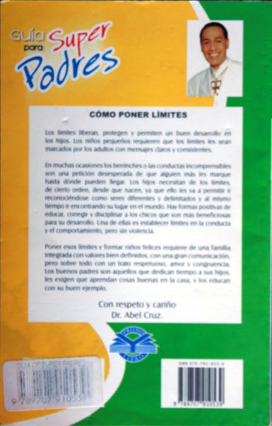 Guía para: Super padres. Cómo poner límites