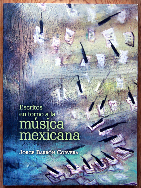 Escritos en torno a la música mexicana