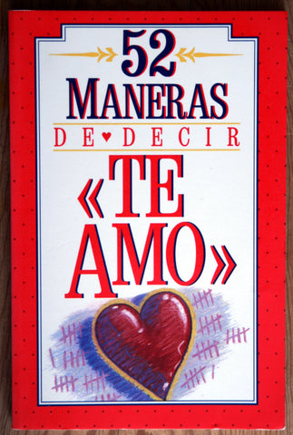 52 maneras de decir <<Te amo>>