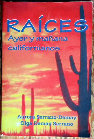 Raíces. Ayer y mañana californianos