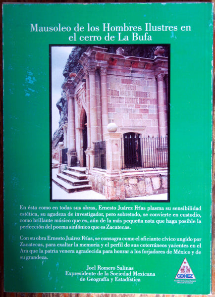 A la memoria de los Insignes Zacatecanos cuyos restos reposan en la rotonda de las personas ilustres de México