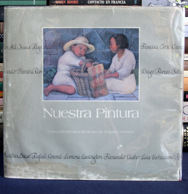 Nuestra Pintura. Colección pictórica mexicana de Seguros América.