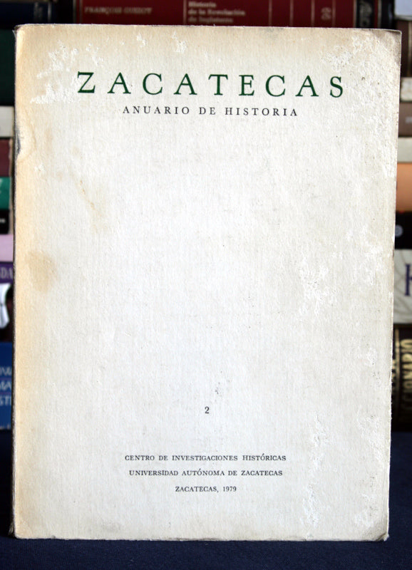 Zacatecas. Anuario de Historia.