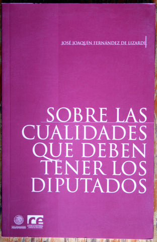 Sobre las cualidades que deben tener los diputados