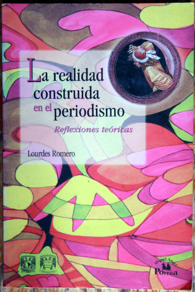 La realidad construida en el periodismo