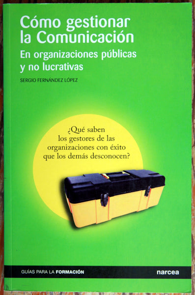 Cómo gestionar la comunicación en organizaciones públicas y no lucrativas