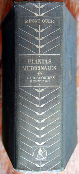 Plantas medicinales. El dioscórides renovado.