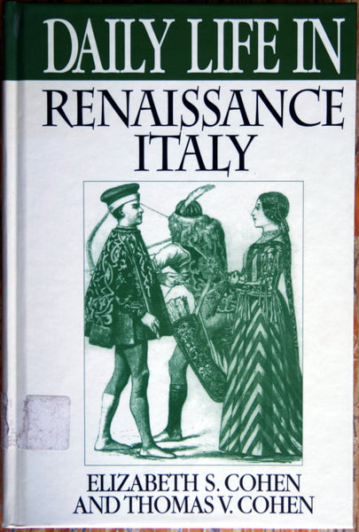 Daily life in renaissance Italy