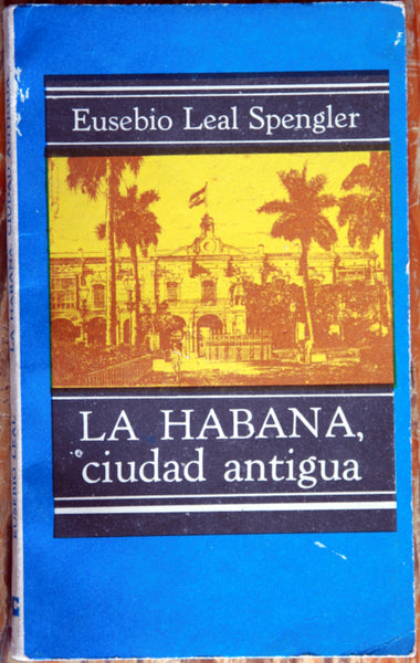 La Habana, ciudad antigua.