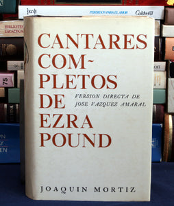 Cantares completos de Ezra Pound (I-CXX). Versión directa de José Vázquez Amaral.