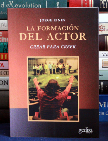 La Formación del Actor - Crear para Creer