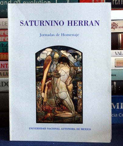 Saturnino Herrán. Jornadas de Homenaje.