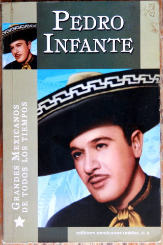 Pedro Infante. Nadie como él