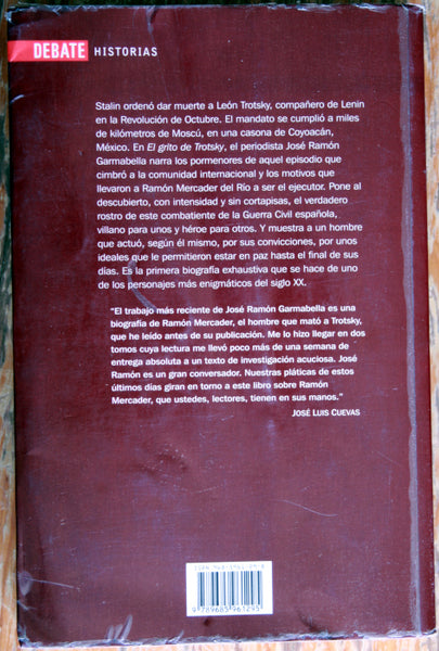 El grito de Trotsky. Ramón Mercader, el hombre que mató al líder revolucionario