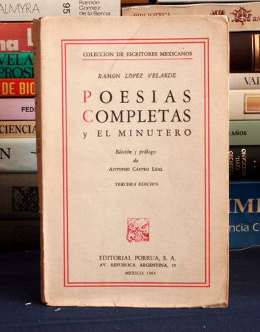 Poesías completas y El Minutero. Edición y prólogo de Antonio Castro Leal.