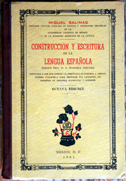 Construcción y escritura de la Lengua española (segunda parte de la Gramática Inductiva)