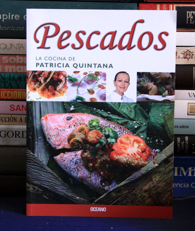 Pescados - La Cocina de Patricia Quintana
