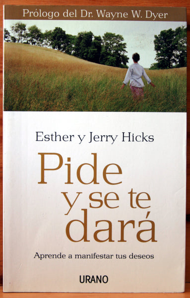 Pide y se te dará. Aprende a manifestar tus deseos.