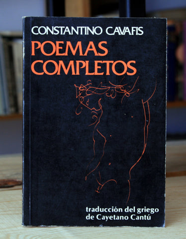 Poemas completos. Traducción del griego de Cayetano Cantú.