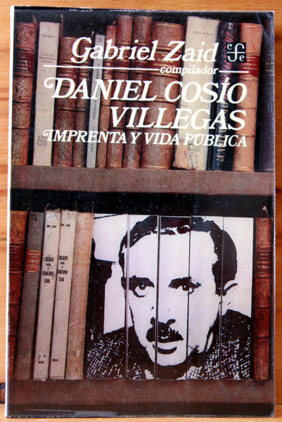 Daniel Cosío Villegas, imprenta y vida pública
