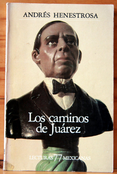 Los caminos de Juárez